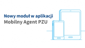 Nowość w aplikacji Mobilny Agent PZU