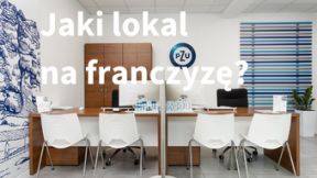Franczyza z PZU: Jaki lokal na franczyzę?
