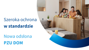 NOWA odsłona ubezpieczenia PZU Dom