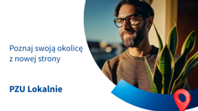 Poznaj swoją okolicę z PZU Lokalnie